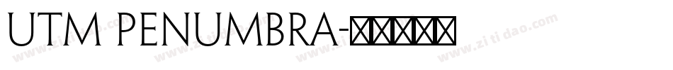 utm penumbra字体转换